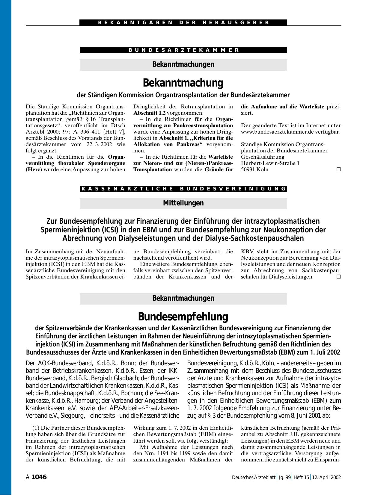 Vorschauseite 1: Mitteilungen: Zur Bundesempfehlung zur Finanzierung der Einführung der intrazytoplasmatischen Spermieninjektion (ICSI) in den EBM und zur Bundesempfehlung zur Neukonzeption der Ab…
