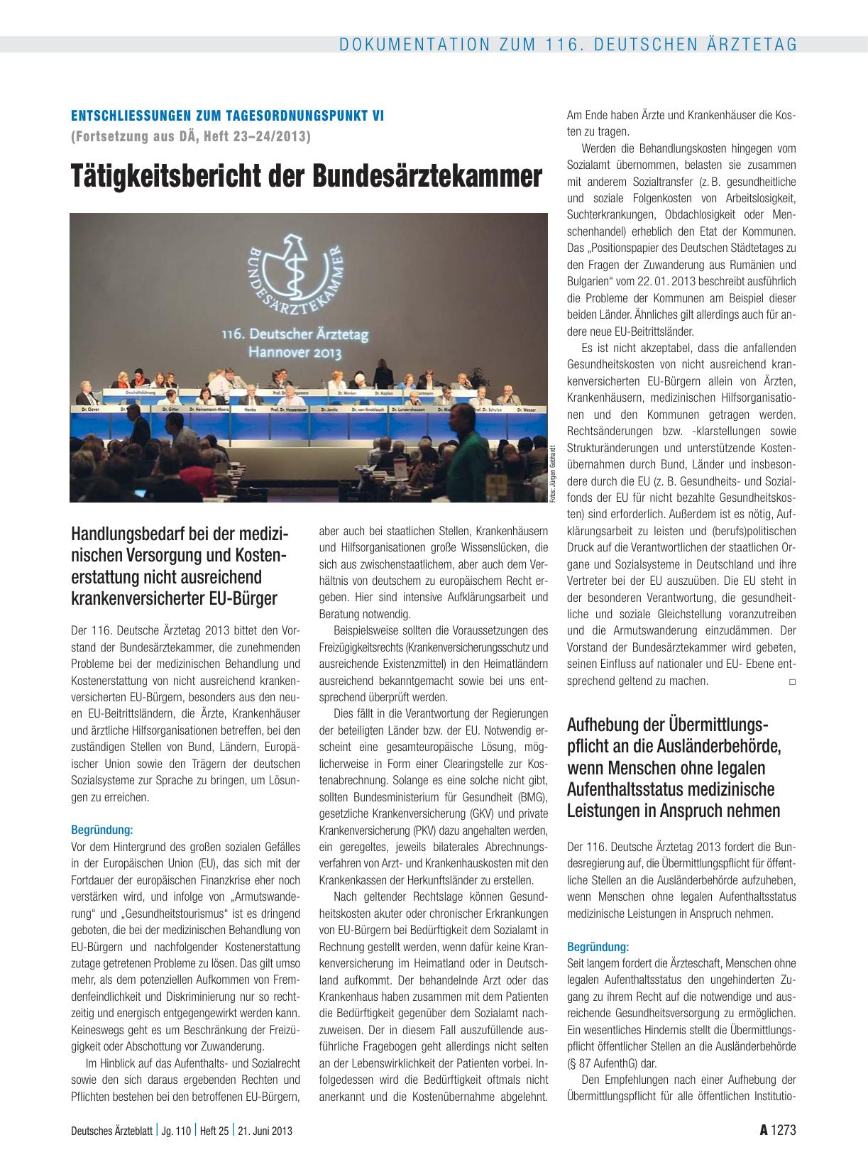 Vorschauseite 1: Entschliessungen zum Tagesordnungspunkt VI (Fortsetzung aus DÄ, Heft 23 – 24/2013): Tätigkeitsbericht der Bundesärztekammer