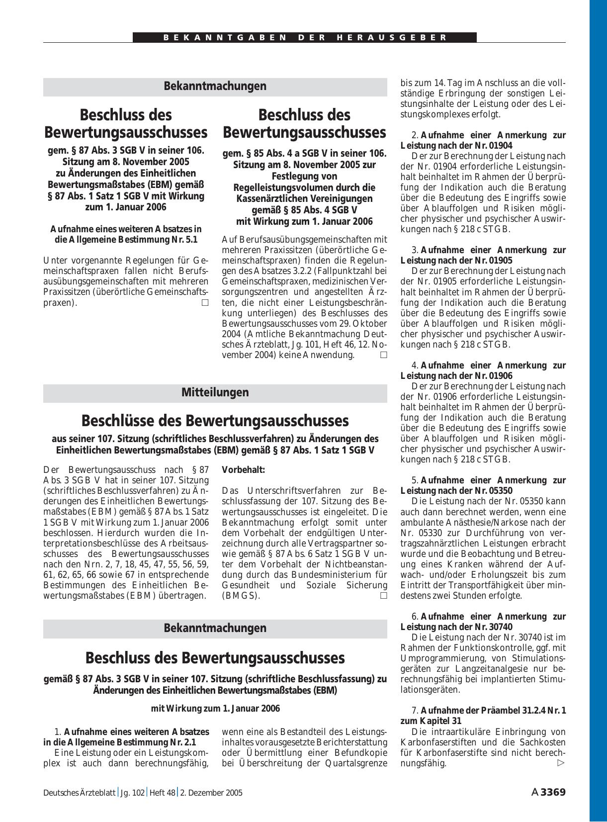 Vorschauseite 1: Bekanntmachungen: Beschluss des Bewertungsausschusses gem. § 85 Abs. 4 a SGB V in seiner 106. Sitzung am 8. November 2005 zur Festlegung von Regelleistungsvolumen durch die Kassen…