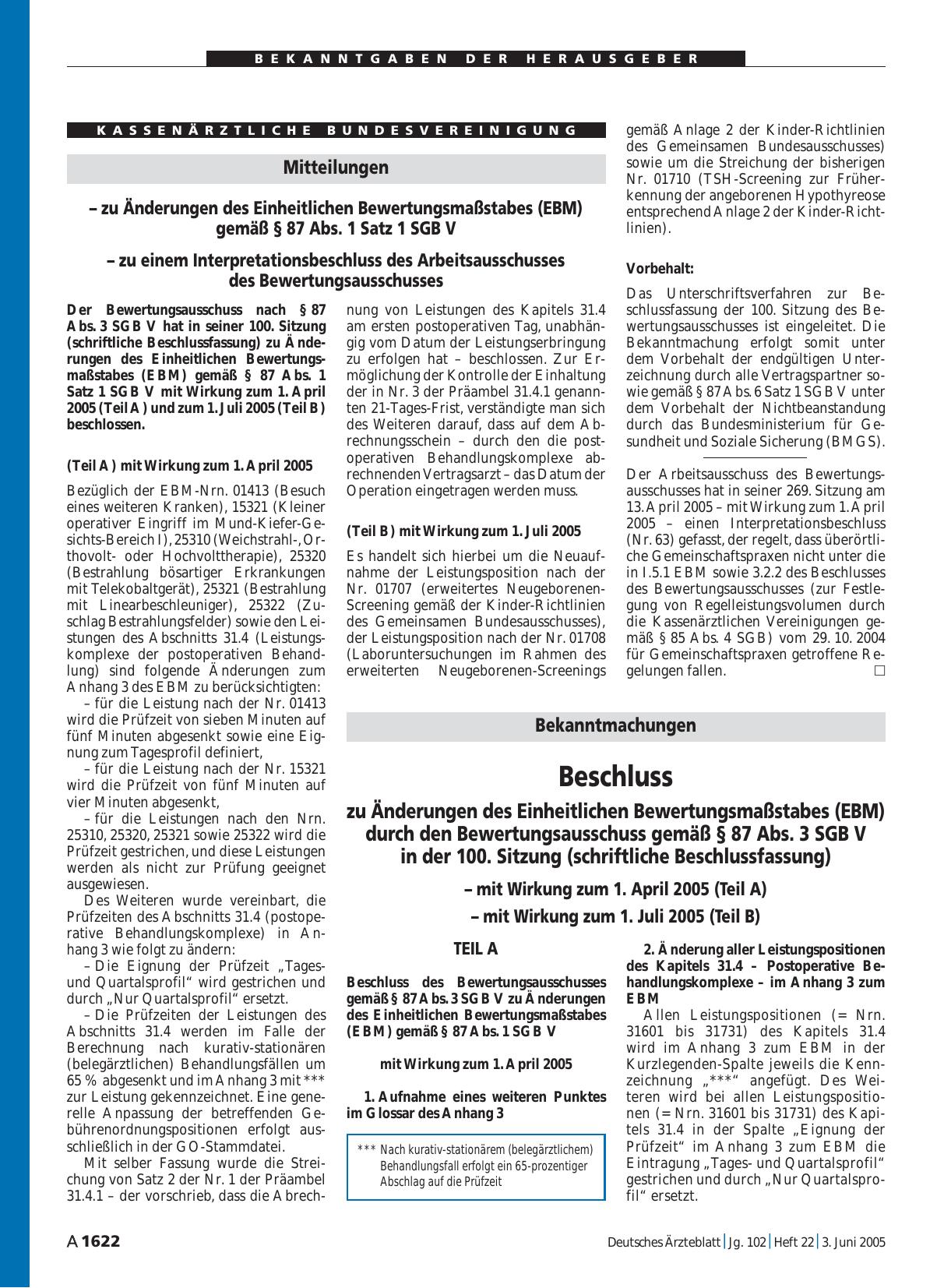 Vorschauseite 1: Bekanntmachungen: Beschluss zu Änderungen des Einheitlichen Bewertungsmaßstabes (EBM) durch den Bewertungsausschuss gemäß § 87 Abs. 3 SGB V in der 100. Sitzung (schriftliche Besch…