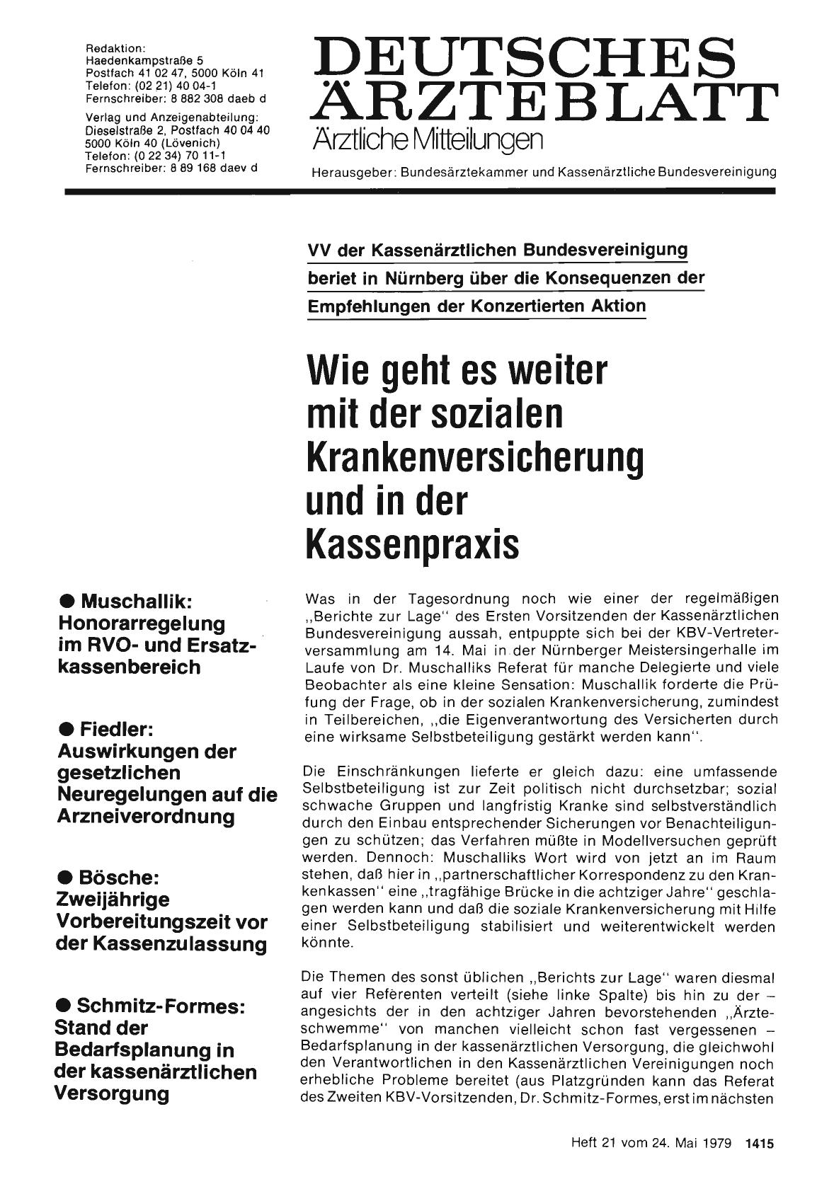 Vorschauseite 1: VV der Kassenärztlichen Bundesvereinigung beriet in Nürnberg über die Konsequenzen der Empfehlungen der Konzertierten Aktion: Wie geht es weiter mit der sozialen Krankenversicheru…