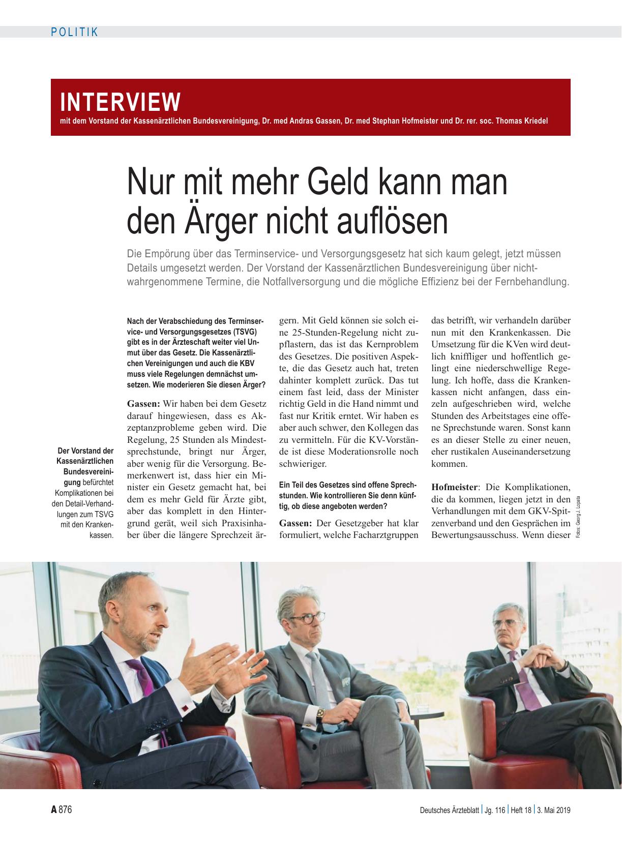Vorschauseite 1: Interview mit dem Vorstand der Kassenärztlichen Bundesvereinigung, Dr. med Andras Gassen, Dr. med Stephan Hofmeister und Dr. rer. soc. Thomas Kriedel: Nur mit mehr Geld kann man d…