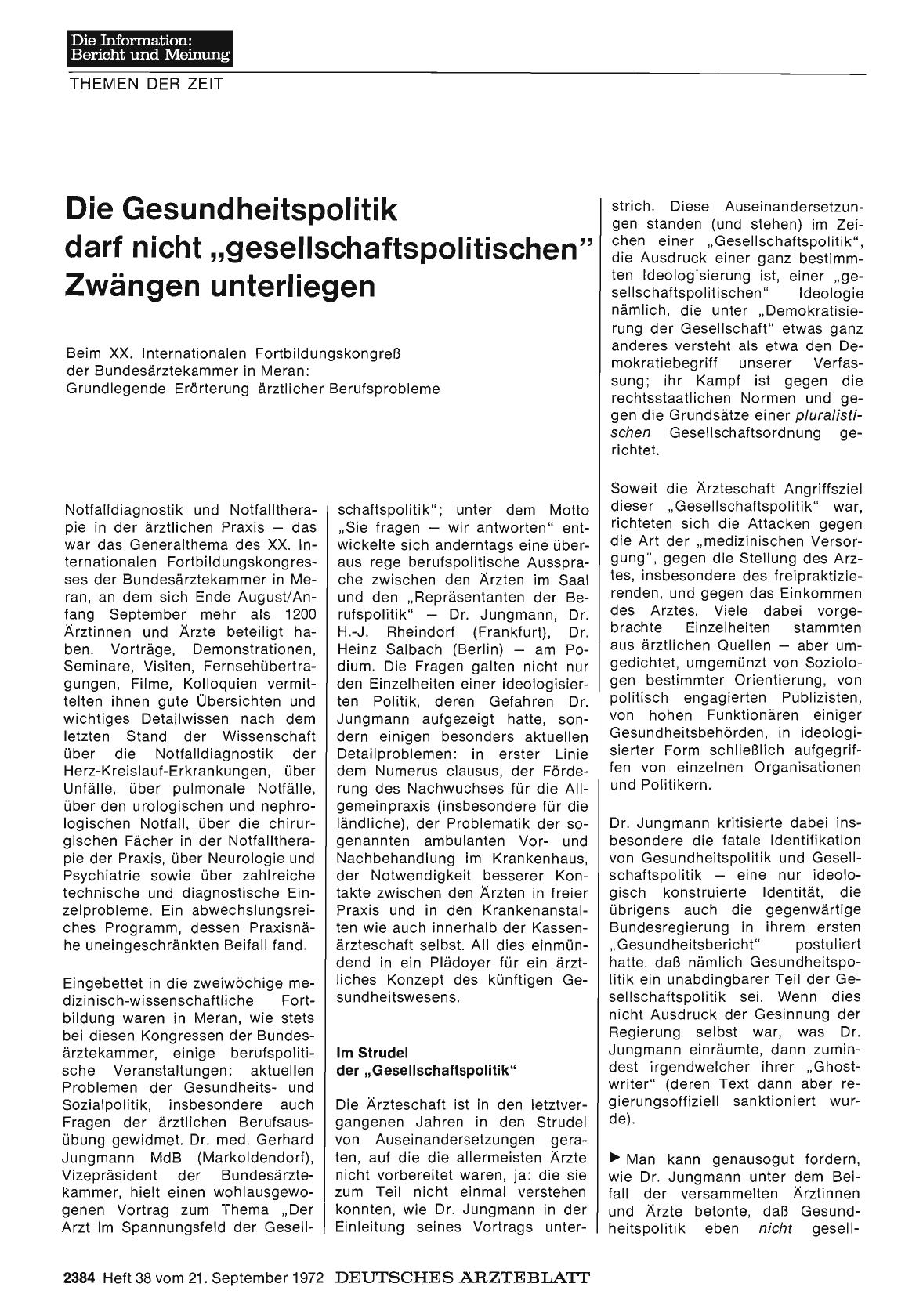 Vorschauseite 1: Die Gesundheitspolitik darf nicht "gesellschaftspolitischen" Zwängen unterliegen: Beim XX. Internationalen Fortbildungskongreß der Bundesärztekammer in Meran: Grundlegende Erörter…