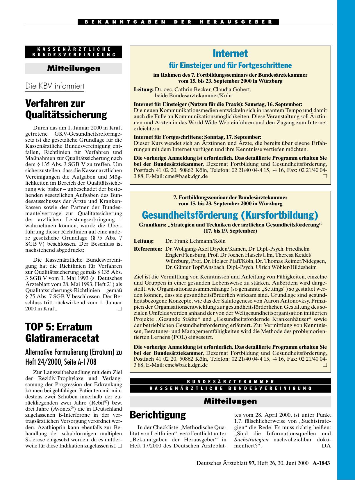 Vorschauseite 1: TOP 5: Erratum Glatirameracetat: Alternative Formulierung (Erratum) zu Heft 24/2000, Seite A-1708