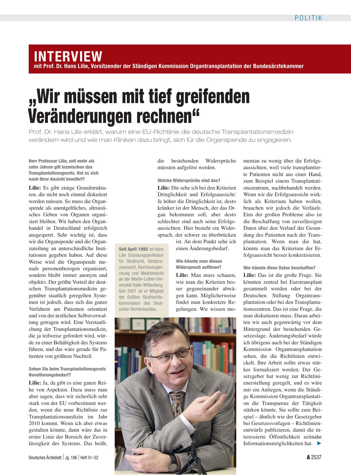 Vorschauseite 1: Interview mit Prof. Dr. Hans Lilie, Vorsitzender der Ständigen Kommission Organtransplantation der Bundesärztekammer: „Wir müssen mit tief greifenden Veränderungen rechnen“