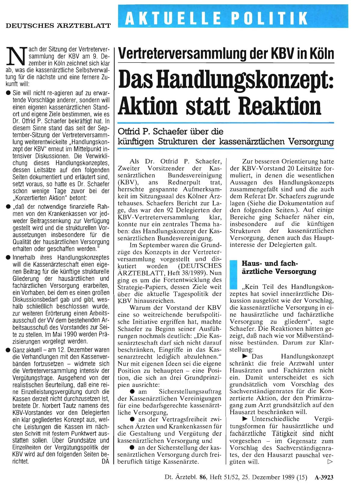Vorschauseite 1: Vertreterversammlung der KBV in Köln: Das Handlungskonzept: Aktion statt Reaktion - Otfrid P. Schaefer über die künftigen Strukturen der kassenärztlichen Versorgung