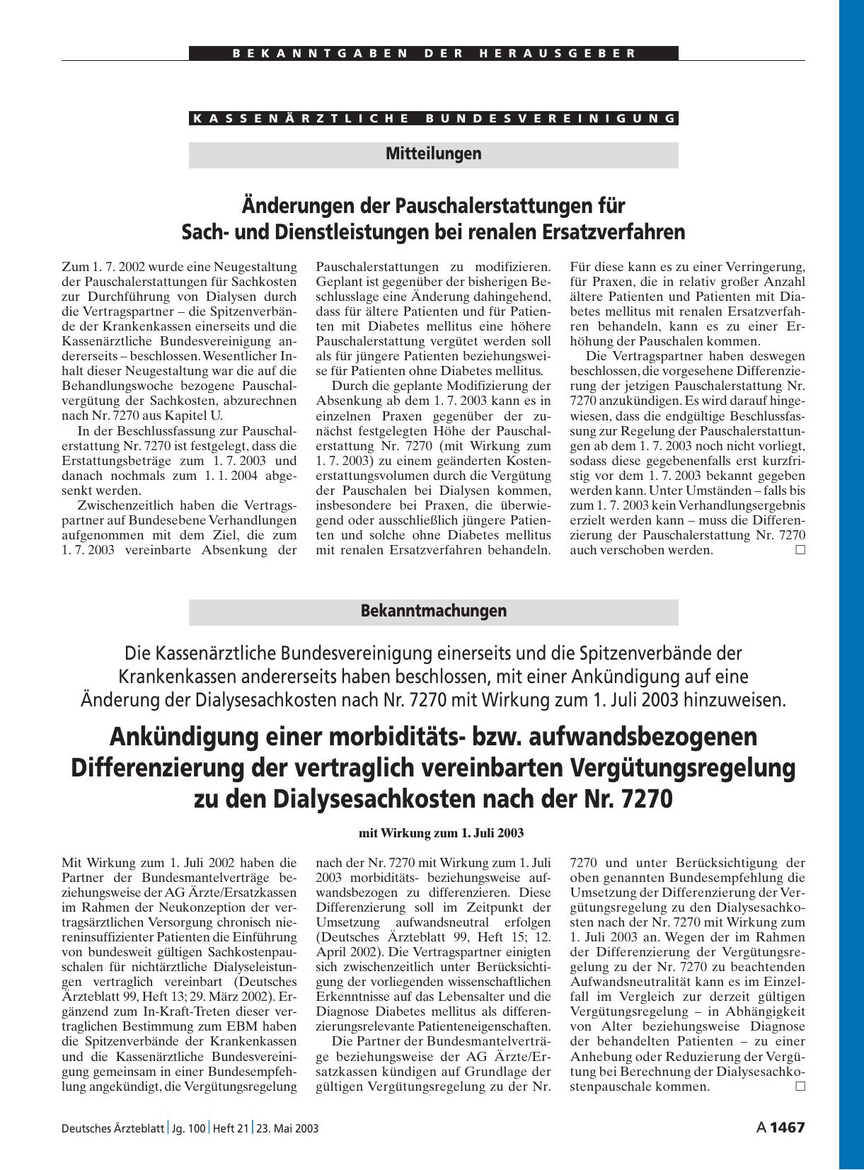 Vorschauseite 1: Bekanntmachungen: Ankündigung einer morbiditätsbzw. aufwandsbezogenen Differenzierung der vertraglich vereinbarten Vergütungsregelung zu den Dialysesachkosten nach der Nr. 7270