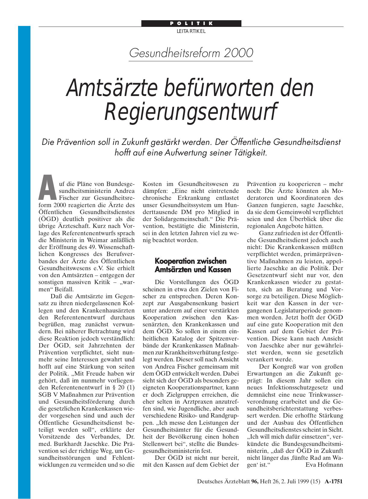 Vorschauseite 1: Gesundheitsreform 2000: Amtsärzte befürworten den Regierungsentwurf