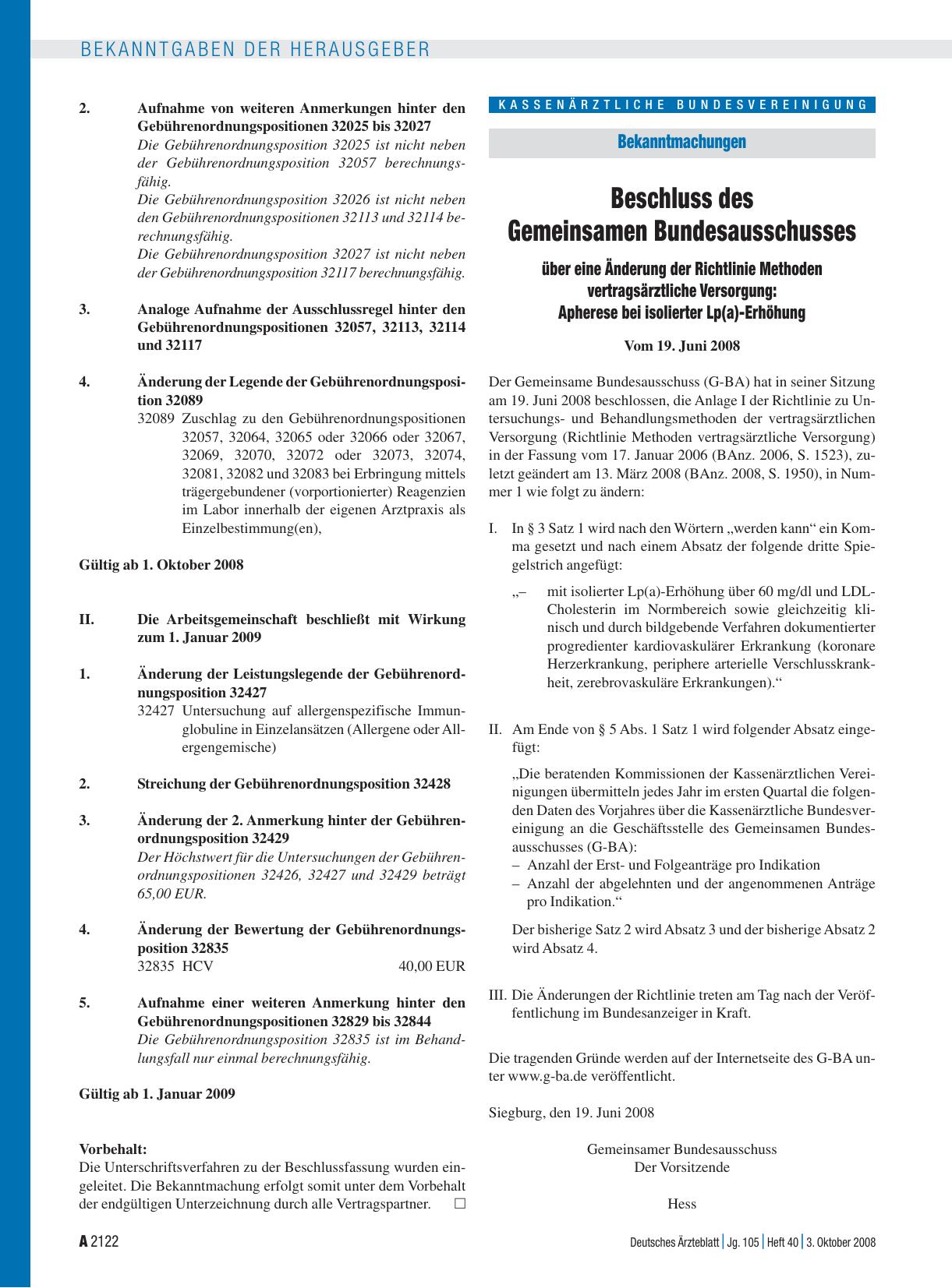 Vorschauseite 1: Bekanntmachungen: Beschluss des Gemeinsamen Bundesausschusses über eine Änderung der Richtlinie Methoden vertragsärztliche Versorgung: Apherese bei isolierter Lp(a)-Erhöhung