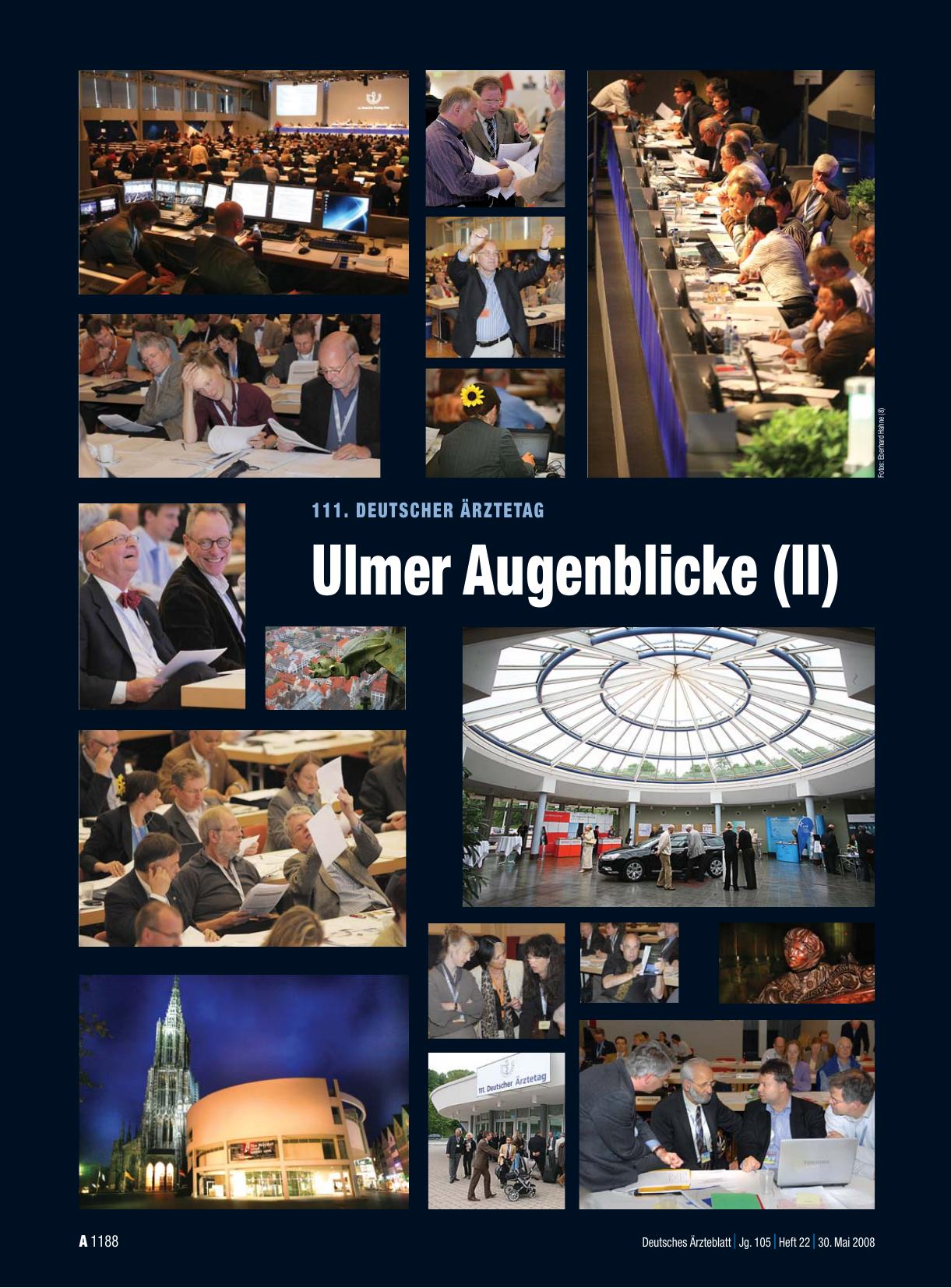 Vorschauseite 1: 111. Deutscher Ärztetag: Ulmer Augenblicke (II)