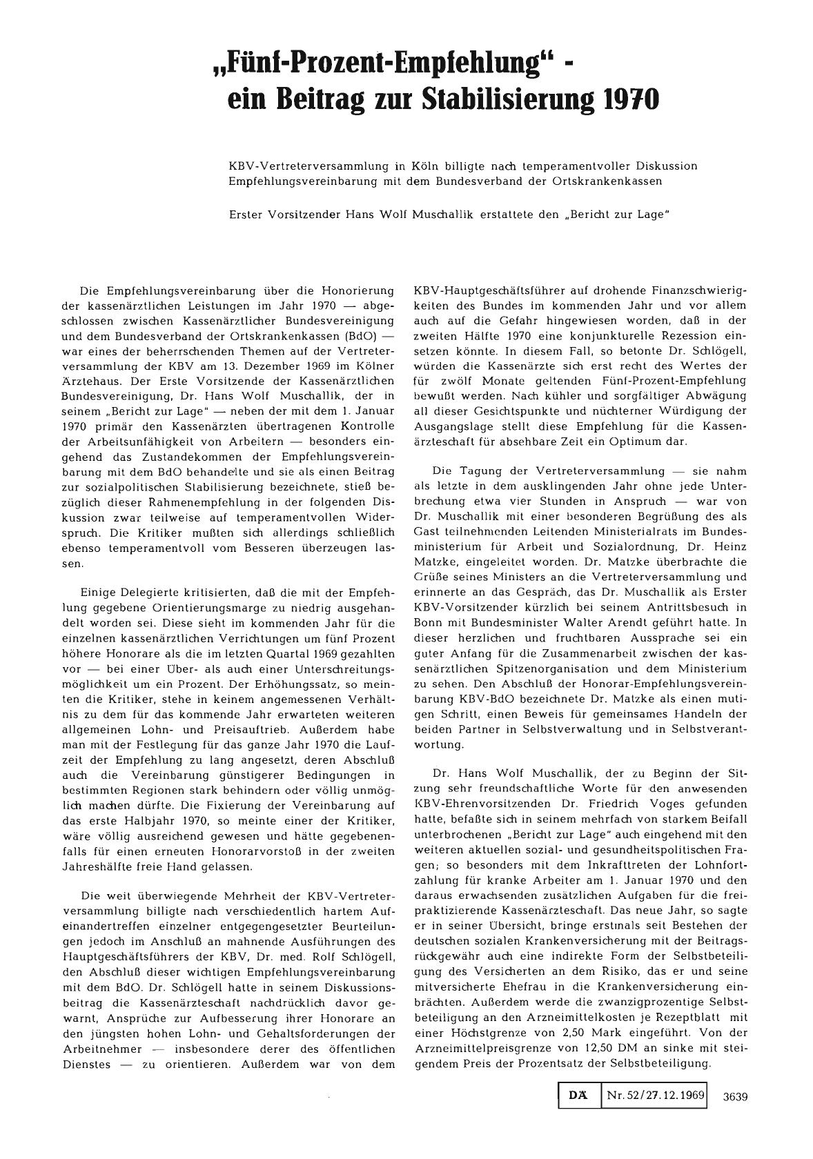 Vorschauseite 1: „Fünf-Prozent-Empfehlung” - ein Beitrag zur Stabilisierung 1970: KBV-Vertreterversammlung in Köln billigte nach temperamentvoller Diskussion Empfehlungsvereinbarung mit dem Bundes…
