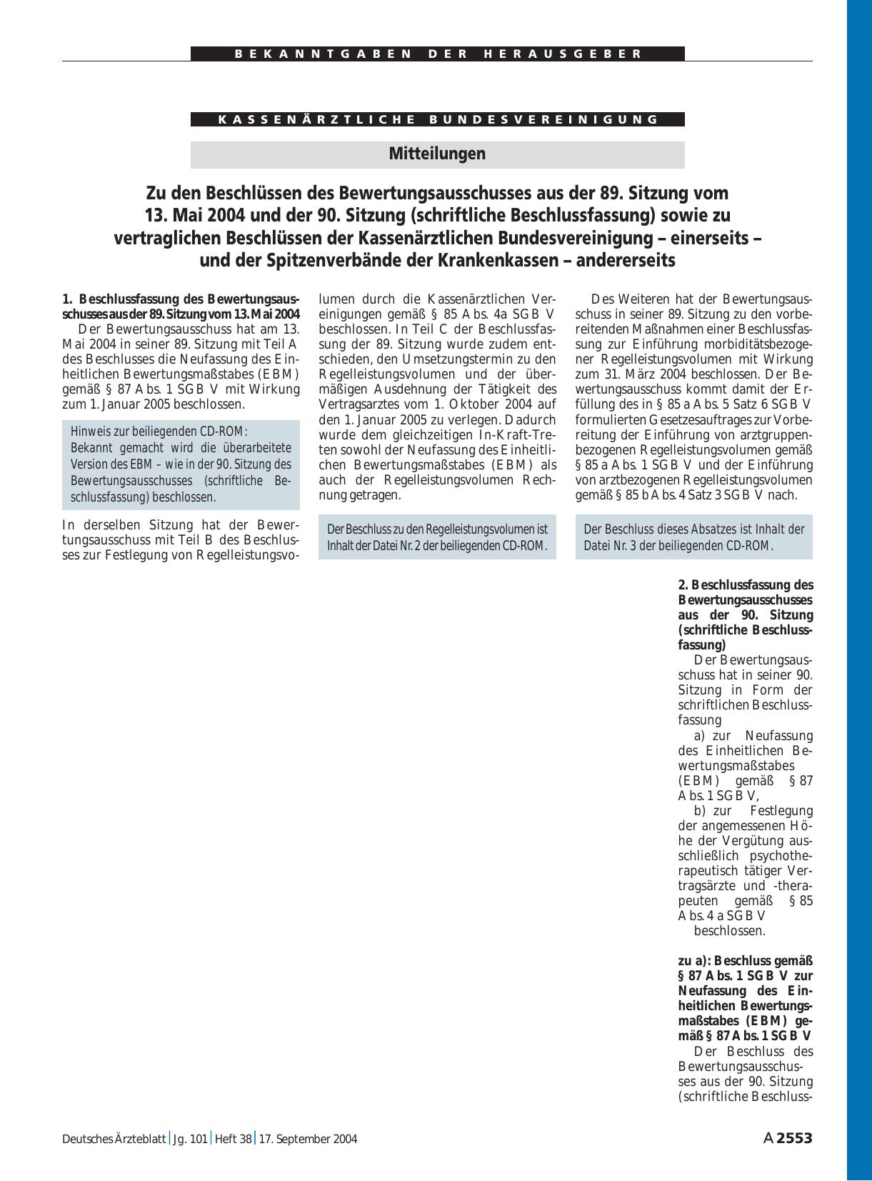 Vorschauseite 1: Mitteilungen: Zu den Beschlüssen des Bewertungsausschusses aus der 89. Sitzung vom 13. Mai 2004 und der 90. Sitzung (schriftliche Beschlussfassung) sowie zu vertraglichen Beschlüs…