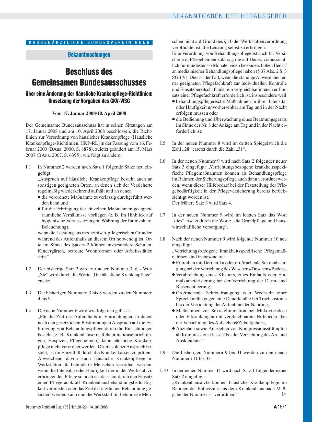 Vorschauseite 1: Bekanntmachungen: Beschluss des Gemeinsamen Bundesausschusses über eine Änderung der Häusliche Krankenpflege-Richtlinien: Umsetzung der Vorgaben des GKV-WSG Vom 17. Januar 2008/10…