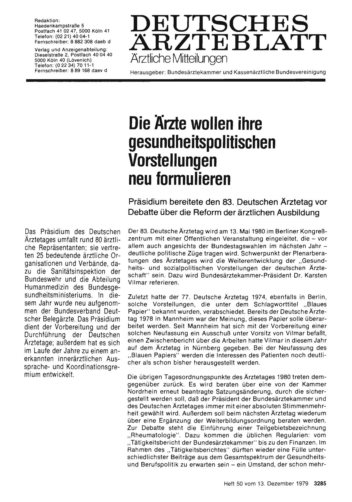 Vorschauseite 1: Die Ärzte wollen ihre gesundheitspolitischen Vorstellungen neu formulieren: Präsidium bereitete den 83. Deutschen Ärztetag vor Debatte über die Reform der ärztlichen Ausbildung