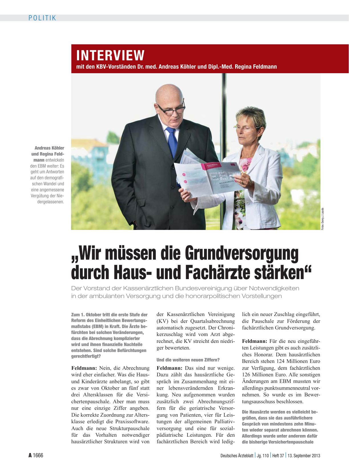 Vorschauseite 1: Interview mit den KBV-Vorständen Dr. med. Andreas Köhler und Dipl. -Med. Regina Feldmann: „Wir müssen die Grundversorgung durch Hausund Fachärzte stärken“