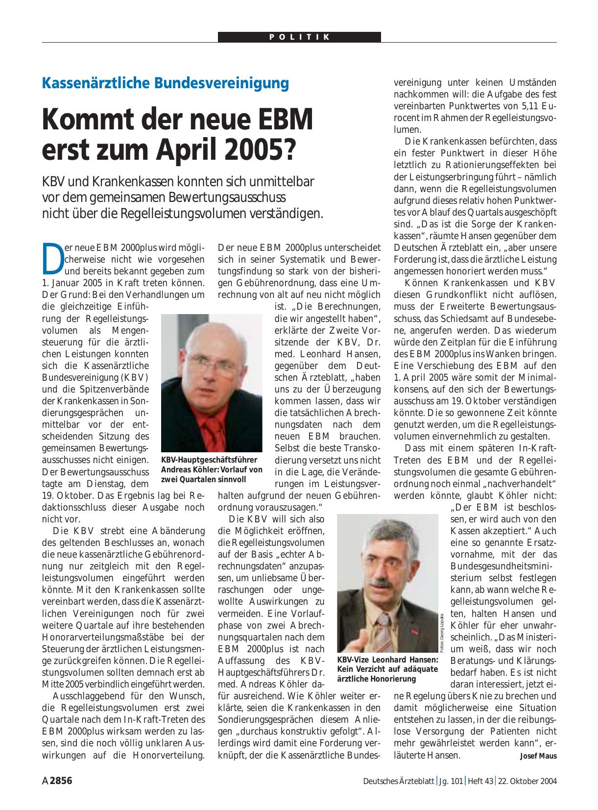 Vorschauseite 1: Kassenärztliche Bundesvereinigung: Kommt der neue EBM erst zum April 2005?
