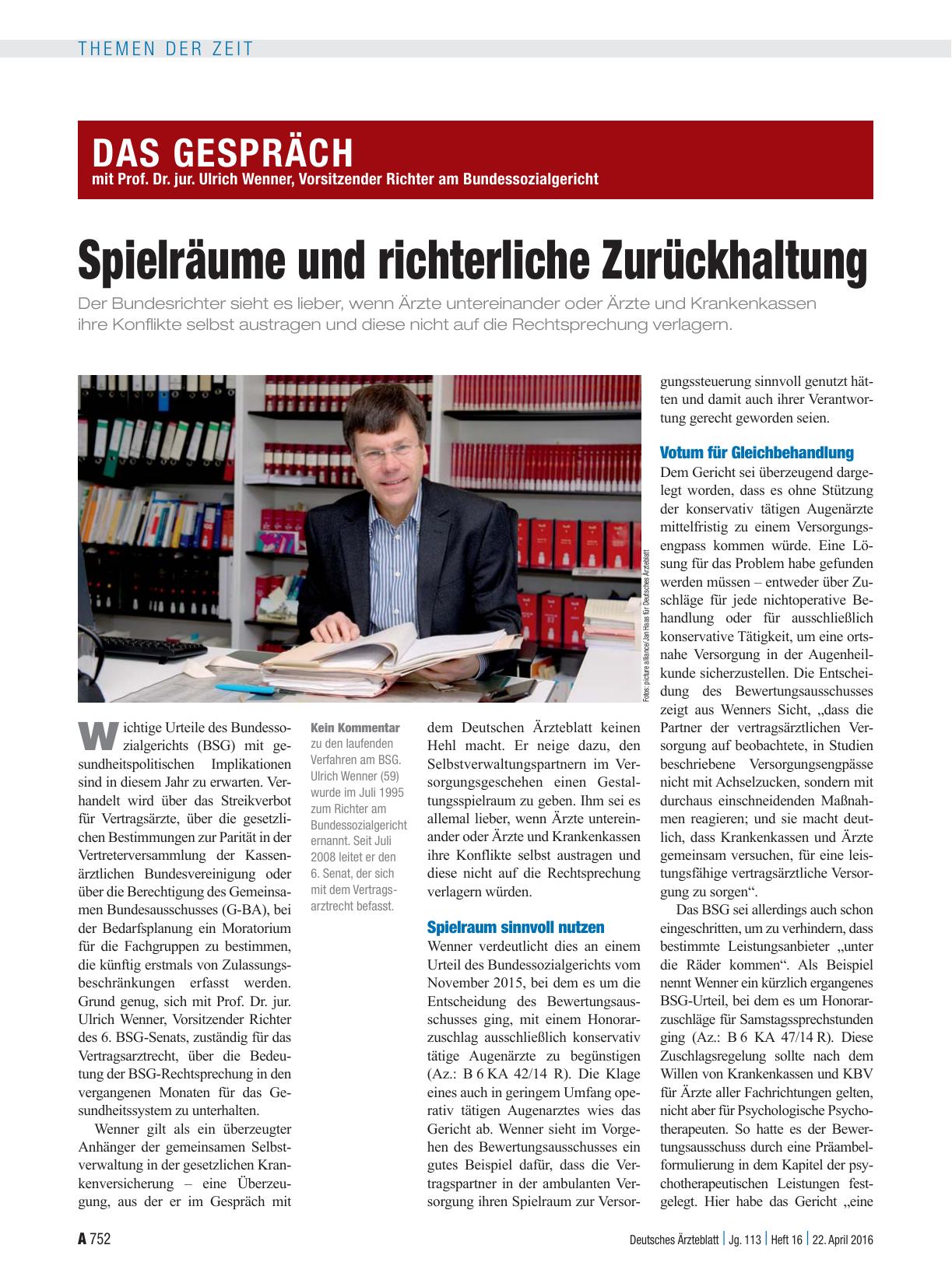 Vorschauseite 1: Das Gespräch mit Prof. Dr. jur. Ulrich Wenner, Vorsitzender Richter am Bundessozialgericht Spielräume und richterliche Zurückhaltung