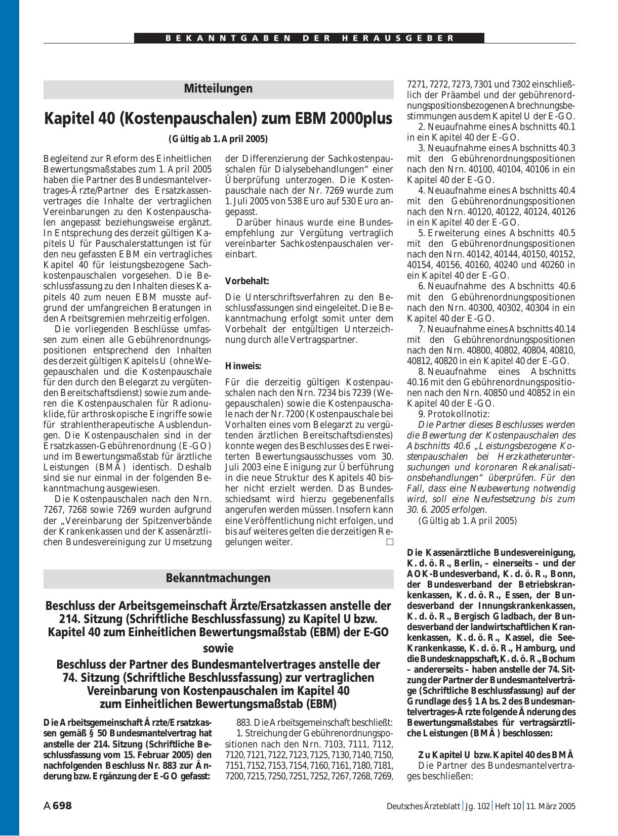 Vorschauseite 1: Bekanntmachungen: Beschluss der Arbeitsgemeinschaft Ärzte/Ersatzkassen anstelle der 214. Sitzung (Schriftliche Beschlussfassung) zu Kapitel U bzw. Kapitel 40 zum Einheitlichen Bew…