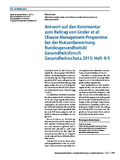 Vorschauseite 1: Antwort auf den Kommentar zum Beitrag von Linder et al: Disease-Management-Programme bei der Nutzenbewertung. Bundesgesundheitsbl Gesundheitsforsch Gesundheitsschutz 2015: Heft 4/5