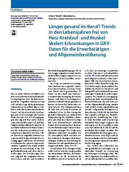 Vorschauseite 1: Länger gesund im Beruf? Trends in den Lebensjahren frei von Herz-Kreislaufund Muskel-Skelett-Erkrankungen in GKV-Daten für die Erwerbstätigenund Allgemeinbevölkerung