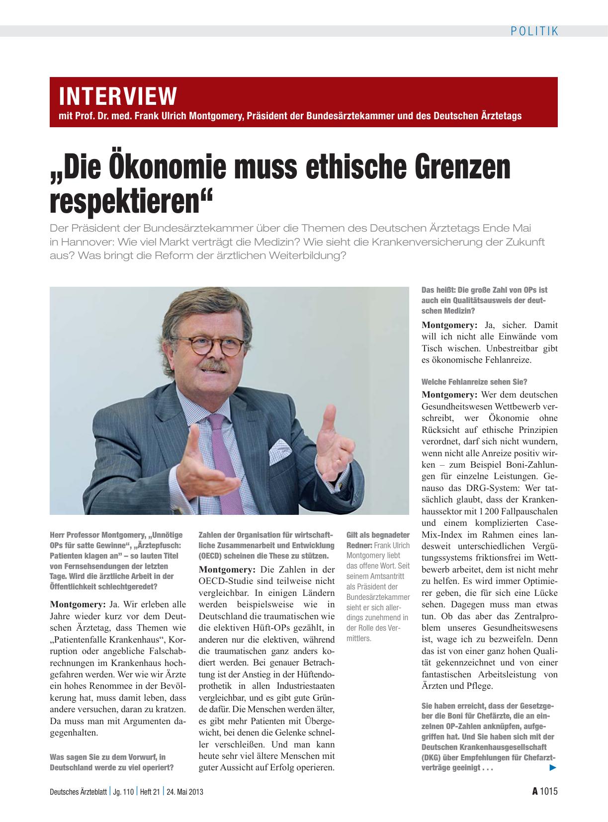 Vorschauseite 1: Interview mit Prof. Dr. med. Frank Ulrich Montgomery, Präsident der Bundesärztekammer und des Deutschen Ärztetags: „Die Ökonomie muss ethische Grenzen respektieren“