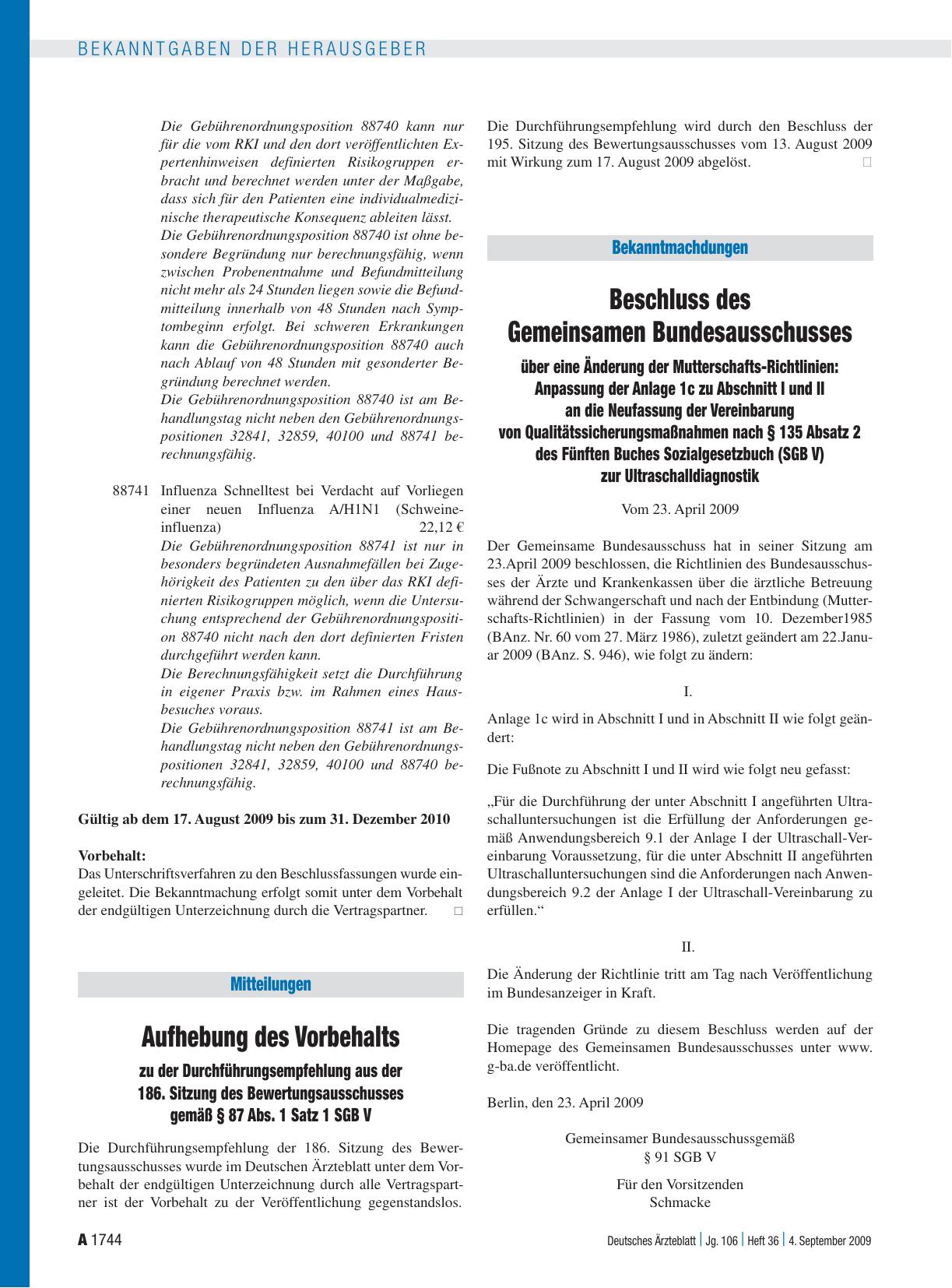 Vorschauseite 1: Mitteilungen: Aufhebung des Vorbehalts zu der Durchführungsempfehlung aus der 186. Sitzung des Bewertungsausschusses gemäß § 87 Abs. 1 Satz 1 SGB V