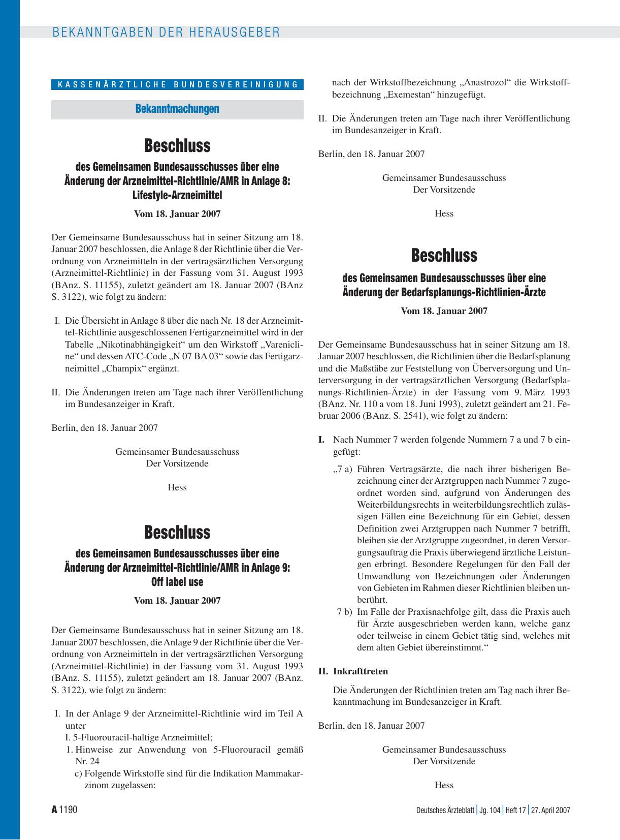 Vorschauseite 1: Bekanntmachungen: Beschluss des Gemeinsamen Bundesausschusses über eine Änderung der Arzneimittel-Richtlinie/AMR in Anlage 8: Lifestyle-Arzneimittel Vom 18. Januar 2007