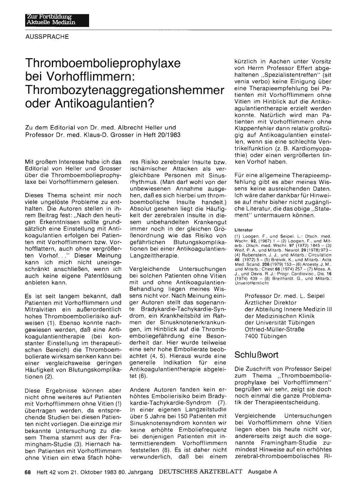 Vorschauseite 1: Thromboembolieprophylaxe bei Vorhofflimmern: Thrombozytenaggregationshemmer oder Antikoagulantien? : Schlußwort