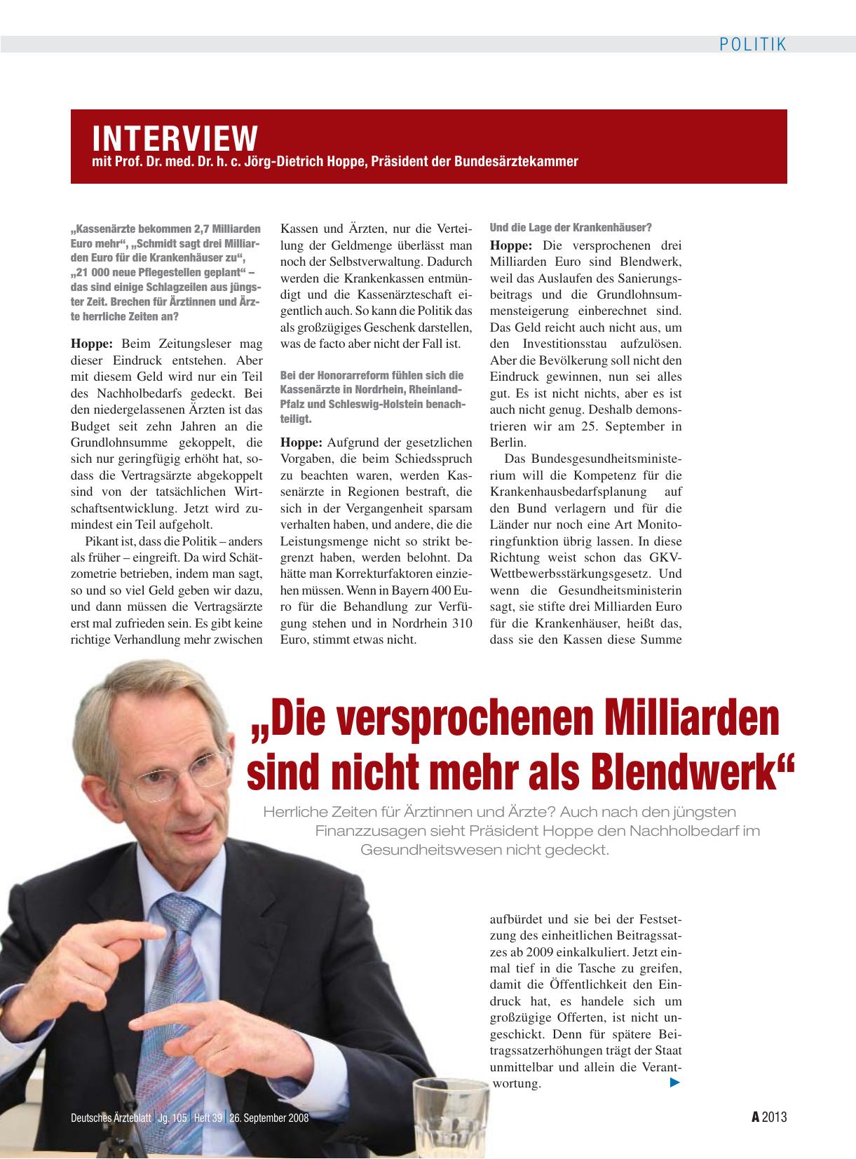 Vorschauseite 1: Interview mit Prof. Dr. med. Dr. h. c. Jörg-Dietrich Hoppe, Präsident der Bundesärztekammer: „Die versprochenen Milliarden sind nicht mehr als Blendwerk“