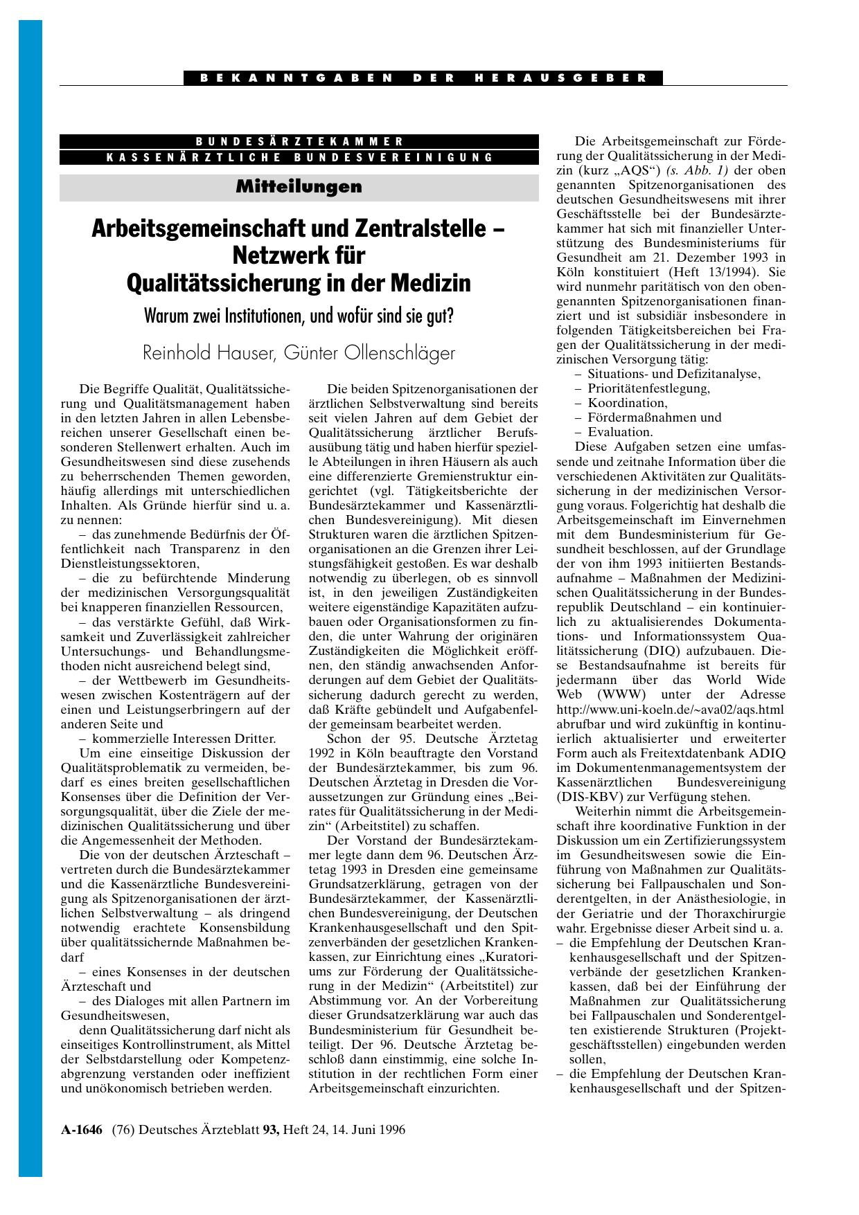 Vorschauseite 1: Mitteilungen: Arbeitsgemeinschaft und Zentralstelle – Netzwerk für Qualitätssicherung in der Medizin Warum zwei Institutionen, und wofür sind sie gut?