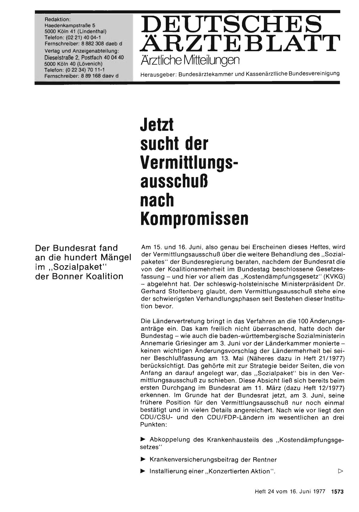 Vorschauseite 1: Jetzt sucht der Vermittlungsausschuß nach Kompromissen: Der Bundesrat fand an die hundert Mängel im „Sozialpaket“ der Banner Koalition