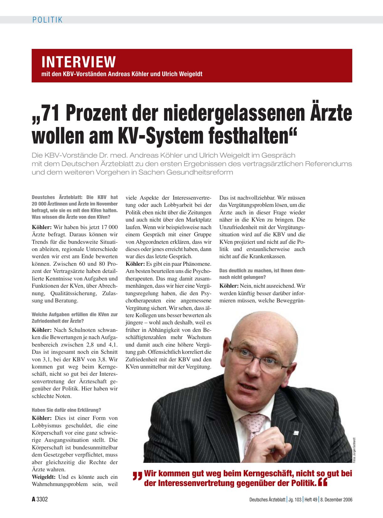 Vorschauseite 1: Interview mit den KBV-Vorständen Andreas Köhler und Ulrich Weigeldt: „71 Prozent der niedergelassenen Ärzte wollen am KV-System festhalten“