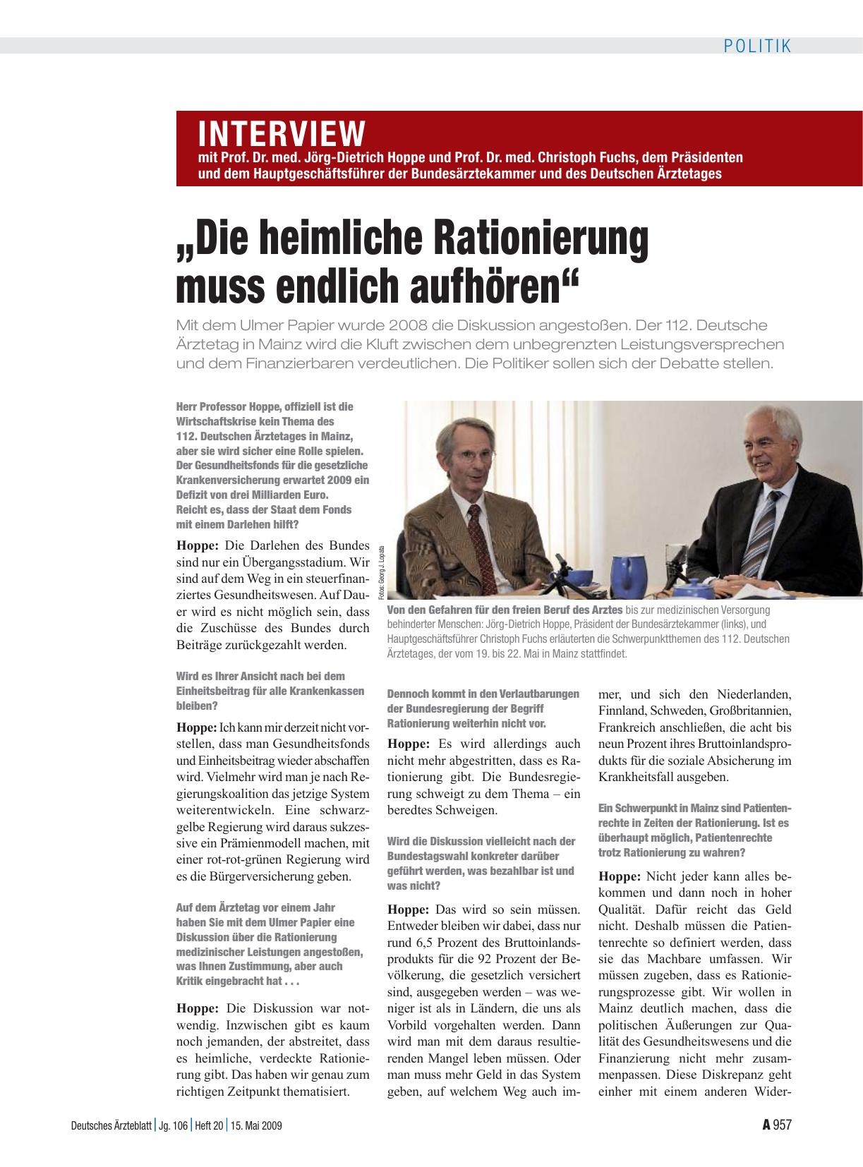 Vorschauseite 1: Interview mit Prof. Dr. med. Jörg-Dietrich Hoppe und Prof. Dr. med. Christoph Fuchs, dem Präsidenten und dem Hauptgeschäftsführer der Bundesärztekammer und des Deutschen Ärztetage…