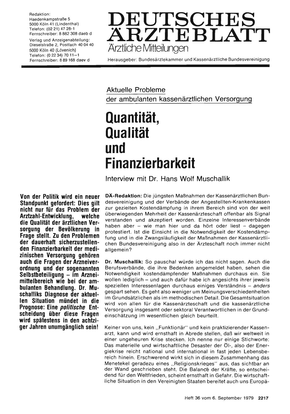 Vorschauseite 1: Aktuelle Probleme der ambulanten kassenärztlichen Versorgung: Quantität, Qualität und Finanzierbarkeit - Interview mit Dr. Hans Wolf Muschallik