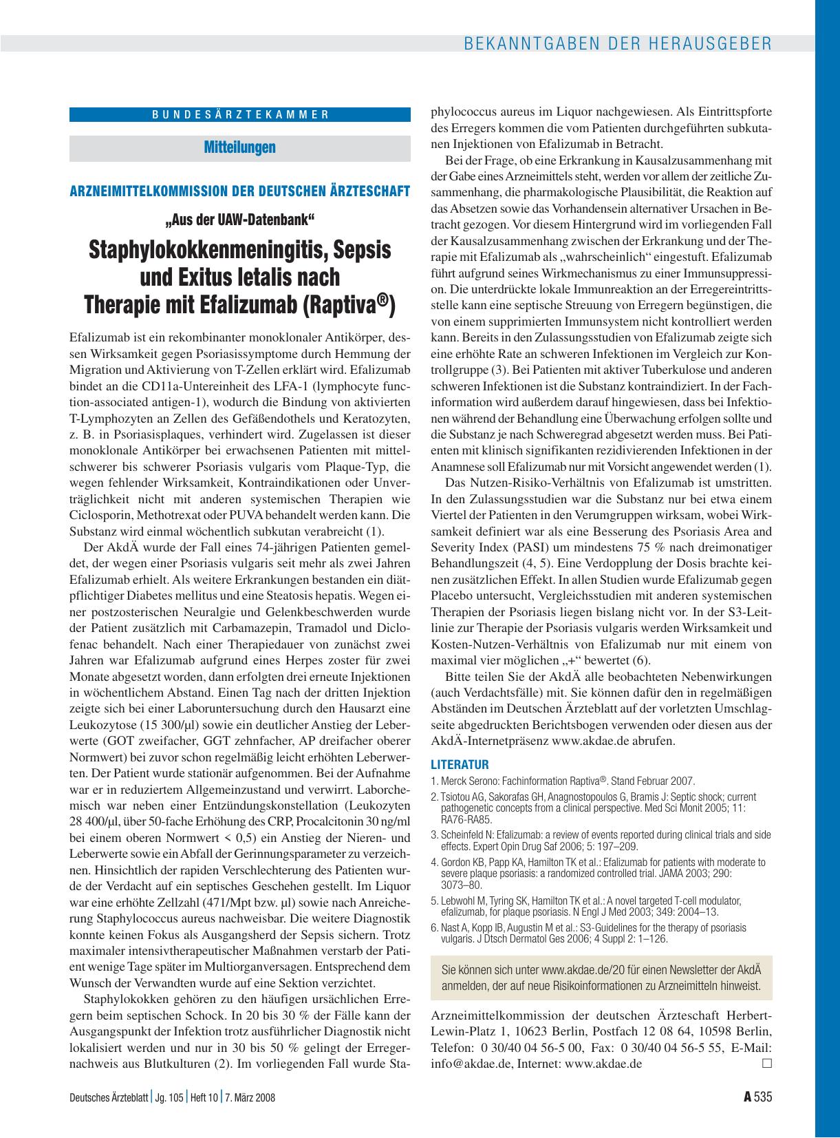 Vorschauseite 1: Mitteilungen: Arzneimittelkommission der deutschen Ärzteschaft: „Aus der UAW-Datenbank“ - Staphylokokkenmeningitis, Sepsis und Exitus letalis nach Therapie mit Efalizumab (Raptiva…