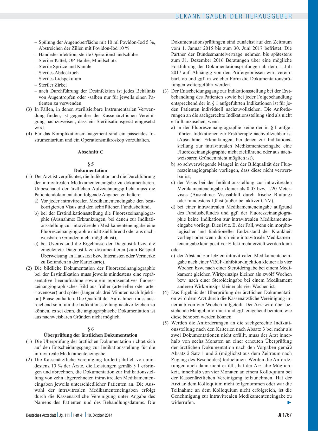 Vorschauseite 3: Einführung einer Qualitätssicherungsvereinbarung zur intravitrealen Medikamenteneingabe gemäß § 135 Abs. 2 SGB V zum 1. Oktober 2014