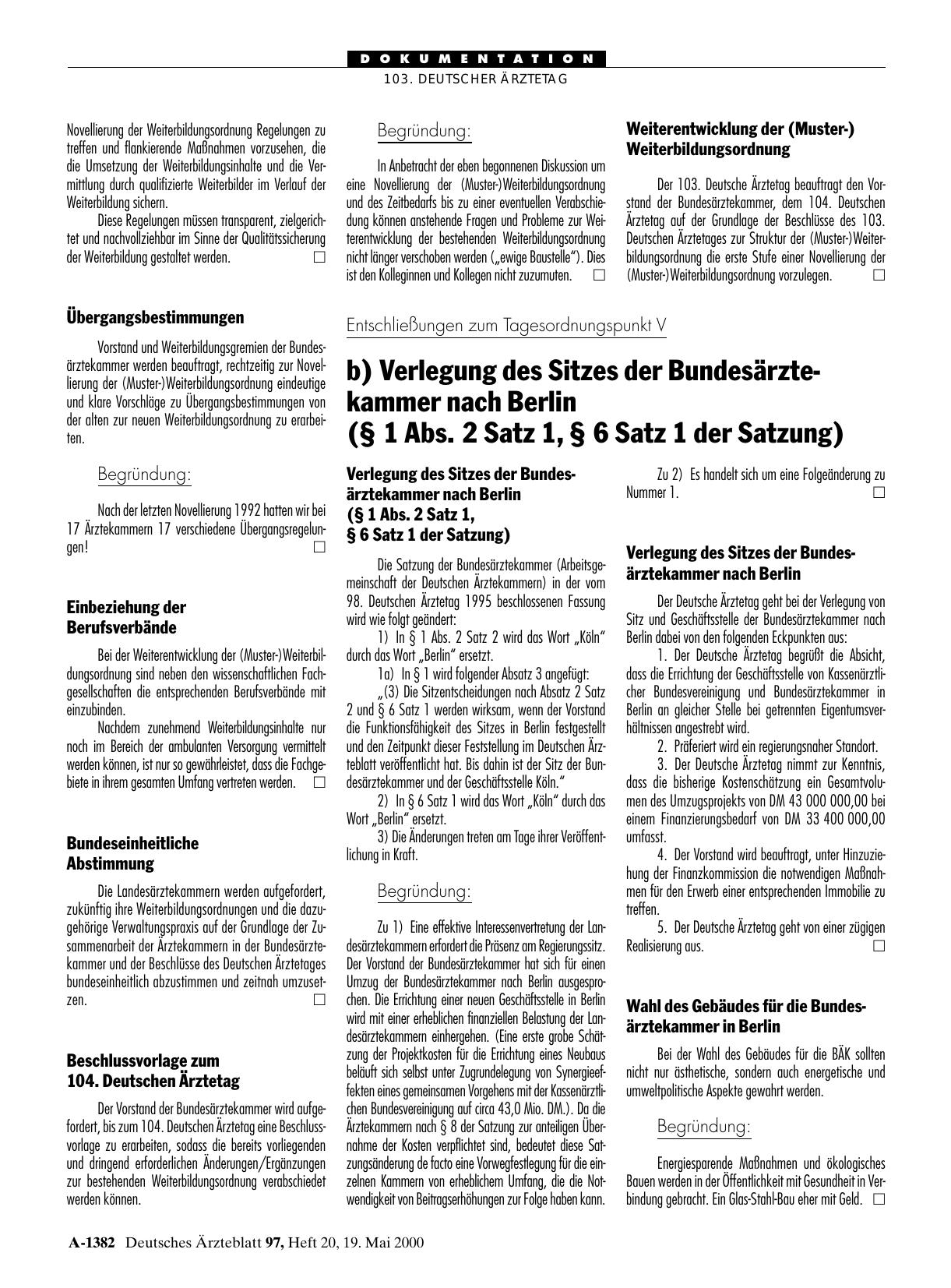 Vorschauseite 1: Entschließungen zum Tagesordnungspunkt V: b) Verlegung des Sitzes der Bundesärztekammer nach Berlin (§ 1 Abs. 2 Satz 1, § 6 Satz 1 der Satzung)