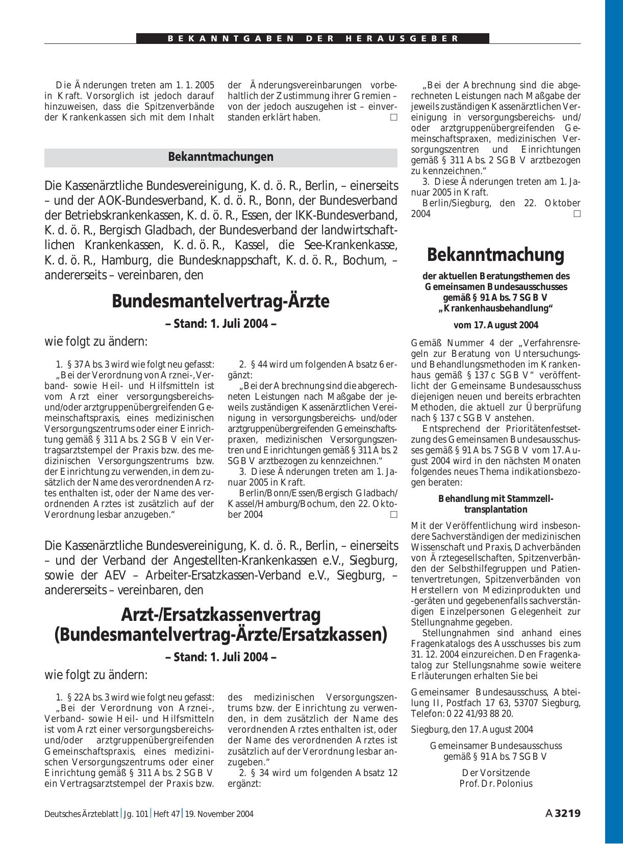 Vorschauseite 1: Bekanntmachung der aktuellen Beratungsthemen des Gemeinsamen Bundesausschusses gemäß § 91 Abs. 7 SGB V „Krankenhausbehandlung“ vom 17. August 2004