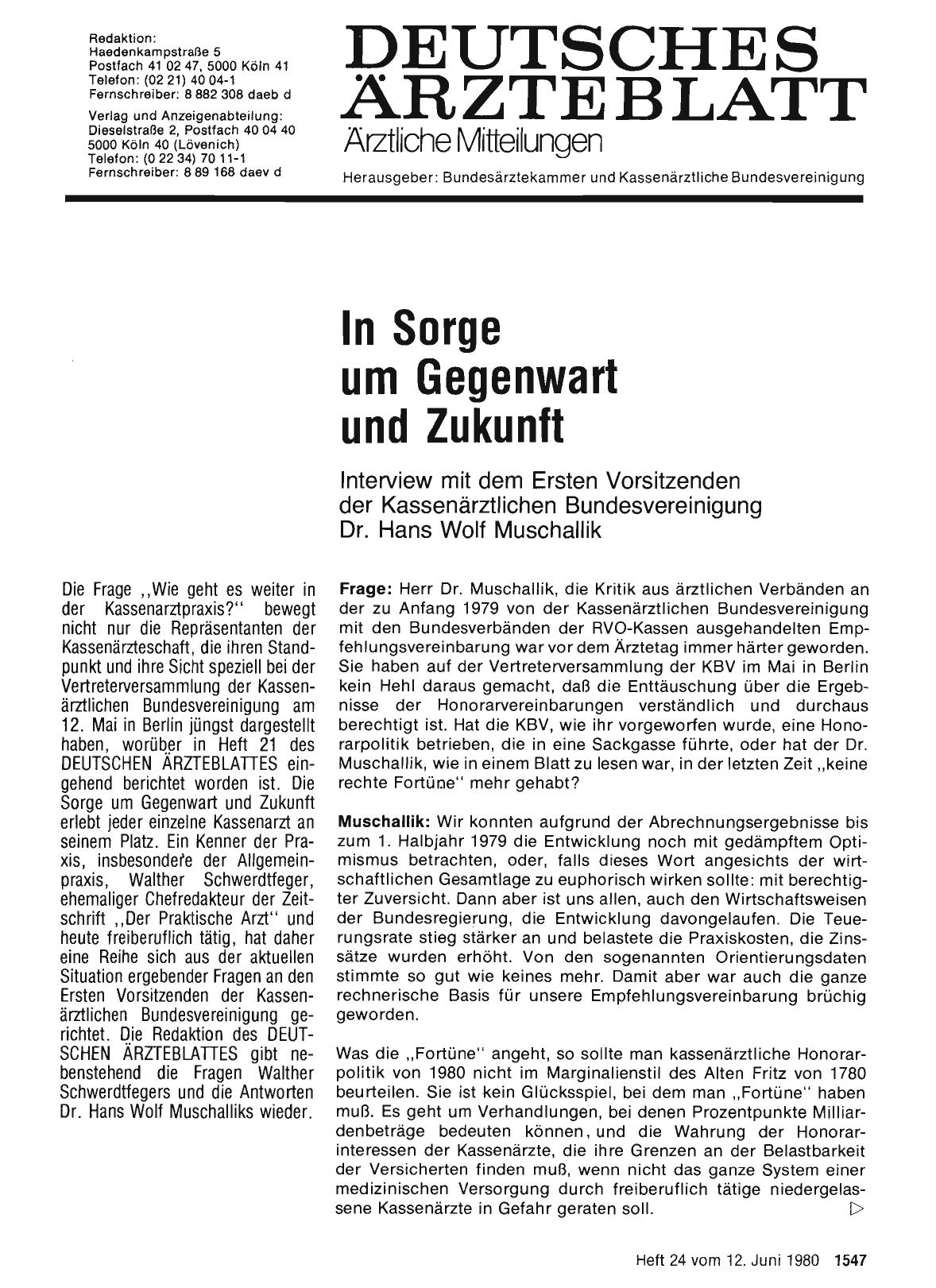 Vorschauseite 1: In Sorge um Gegenwart und Zukunft: Interview mit dem Ersten Vorsitzenden der Kassenärztlichen Bundesvereinigung Dr. Hans Wolf Muschallik