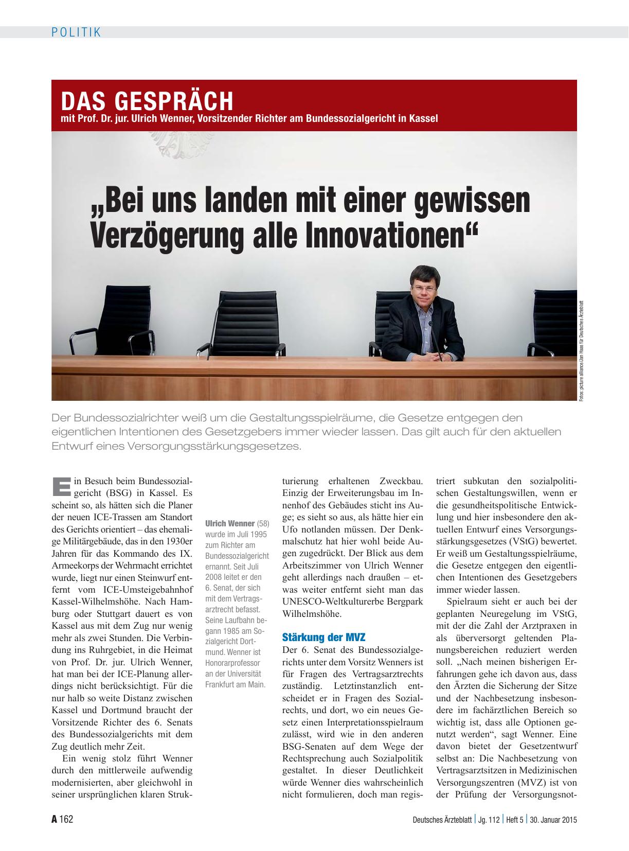 Vorschauseite 1: Das Gespräch mit Prof. Dr. jur. Ulrich Wenner, Vorsitzender Richter am Bundessozialgericht in Kassel: „Bei uns landen mit einer gewissen Verzögerung alle Innovationen“
