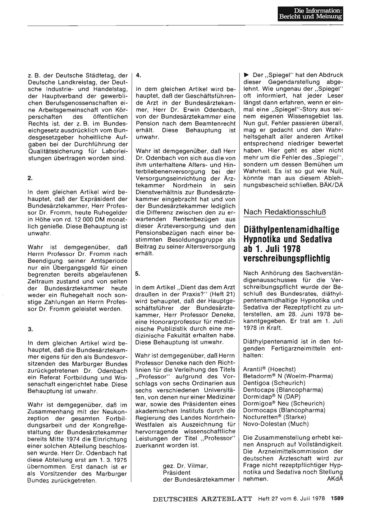 Vorschauseite 1: Nach Redaktionsschluß Diäthylpentenamidhaltige Hypnotika und Sedativa ab 1. Juli 1978 verschreibungspflichtig