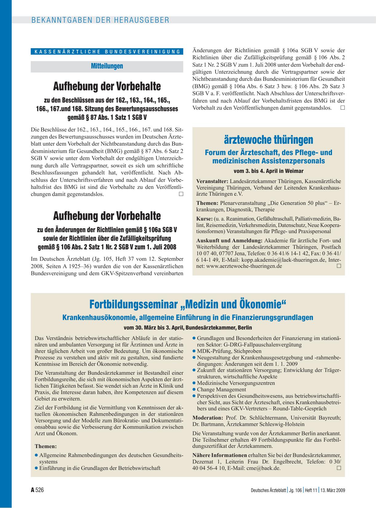Vorschauseite 1: Mitteilungen: Aufhebung der Vorbehalte zu den Beschlüssen aus der 162. , 163. , 164. , 165. , 166. , 167. und 168. Sitzung des Bewertungsausschusses gemäß § 87 Abs. 1 Satz 1 SGB V
