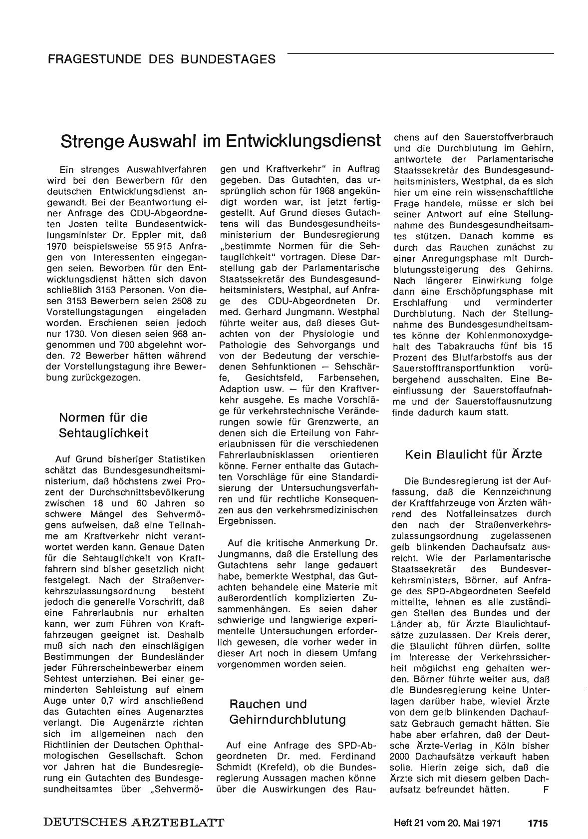 Vorschauseite 1: Aus der Fragestunde des Deutschen Bundestages: Strenge Auswahl im Entwicklungsdienst — Normen für die Sehtauglichkeit — Rauchen und Gehirndurchblutung — Kein Blaulicht für Ärzte