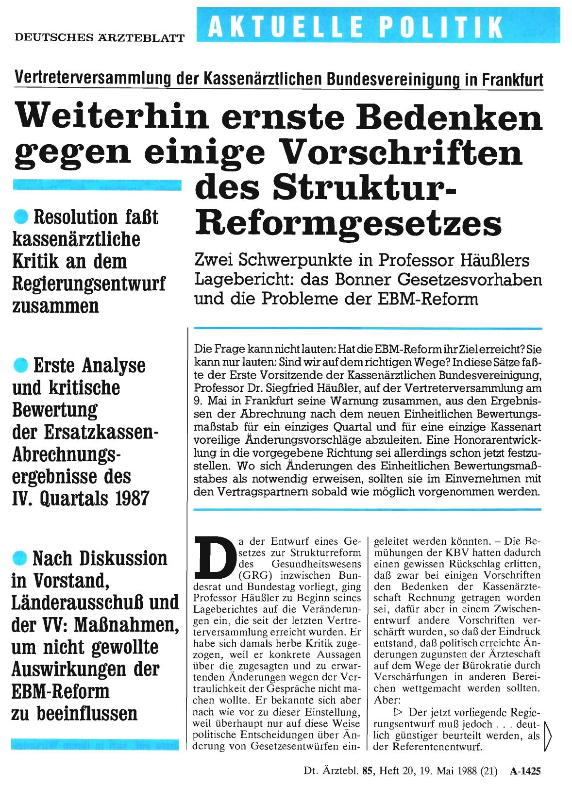 Vorschauseite 1: Weiterhin ernste Bedenken gegen einige Vorschriften des Struktur-Reformgesetzes: Zwei Schwerpunkte in Professor Häußlers Lagebericht: das Bonner Gesetzesvorhaben und die Probleme…