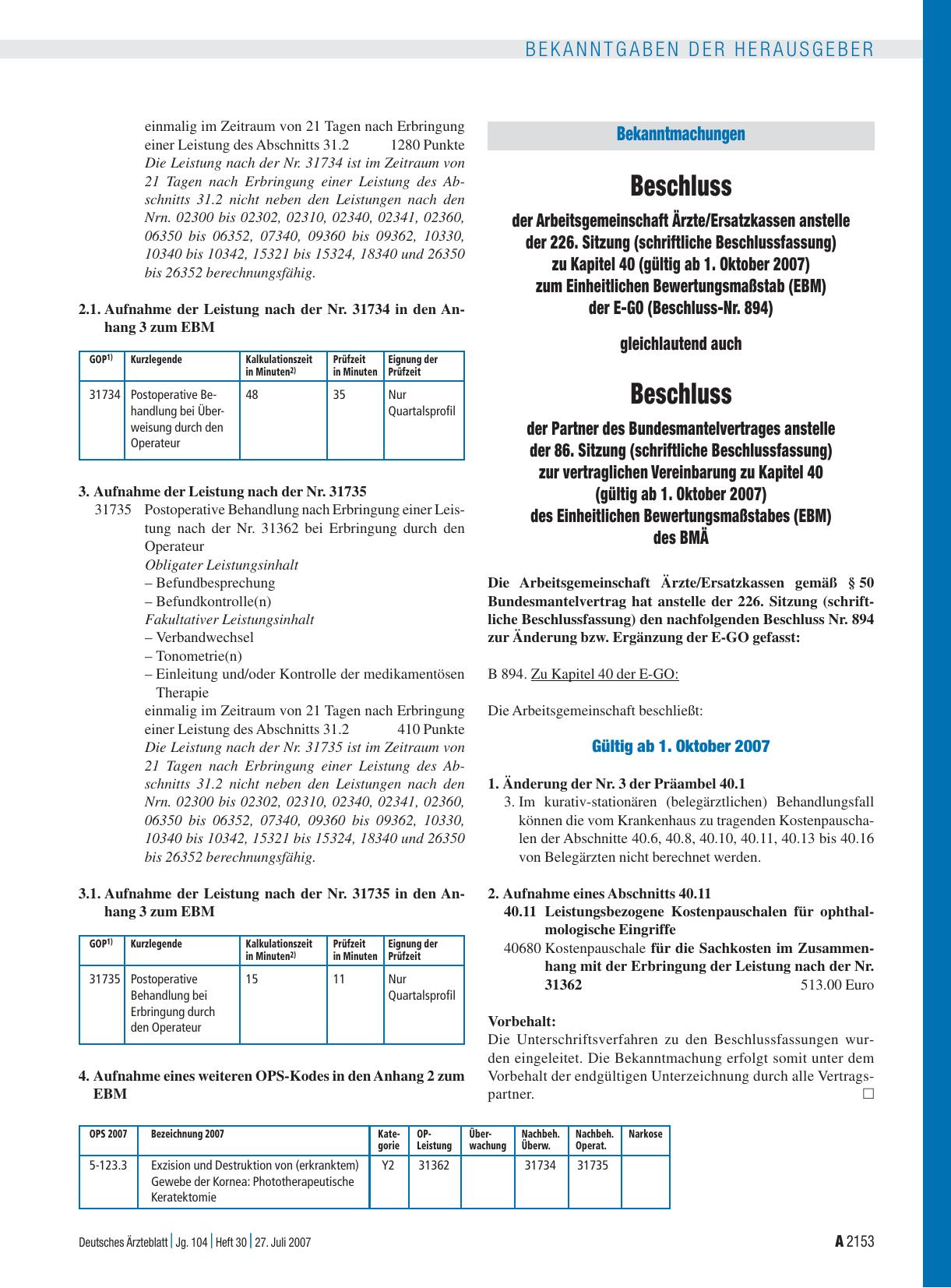 Vorschauseite 1: Bekanntmachungen: Beschluss der Arbeitsgemeinschaft Ärzte/Ersatzkassen anstelle der 226. Sitzung (schriftliche Beschlussfassung) zu Kapitel 40 (gültig ab 1. Oktober 2007) zum Einh…