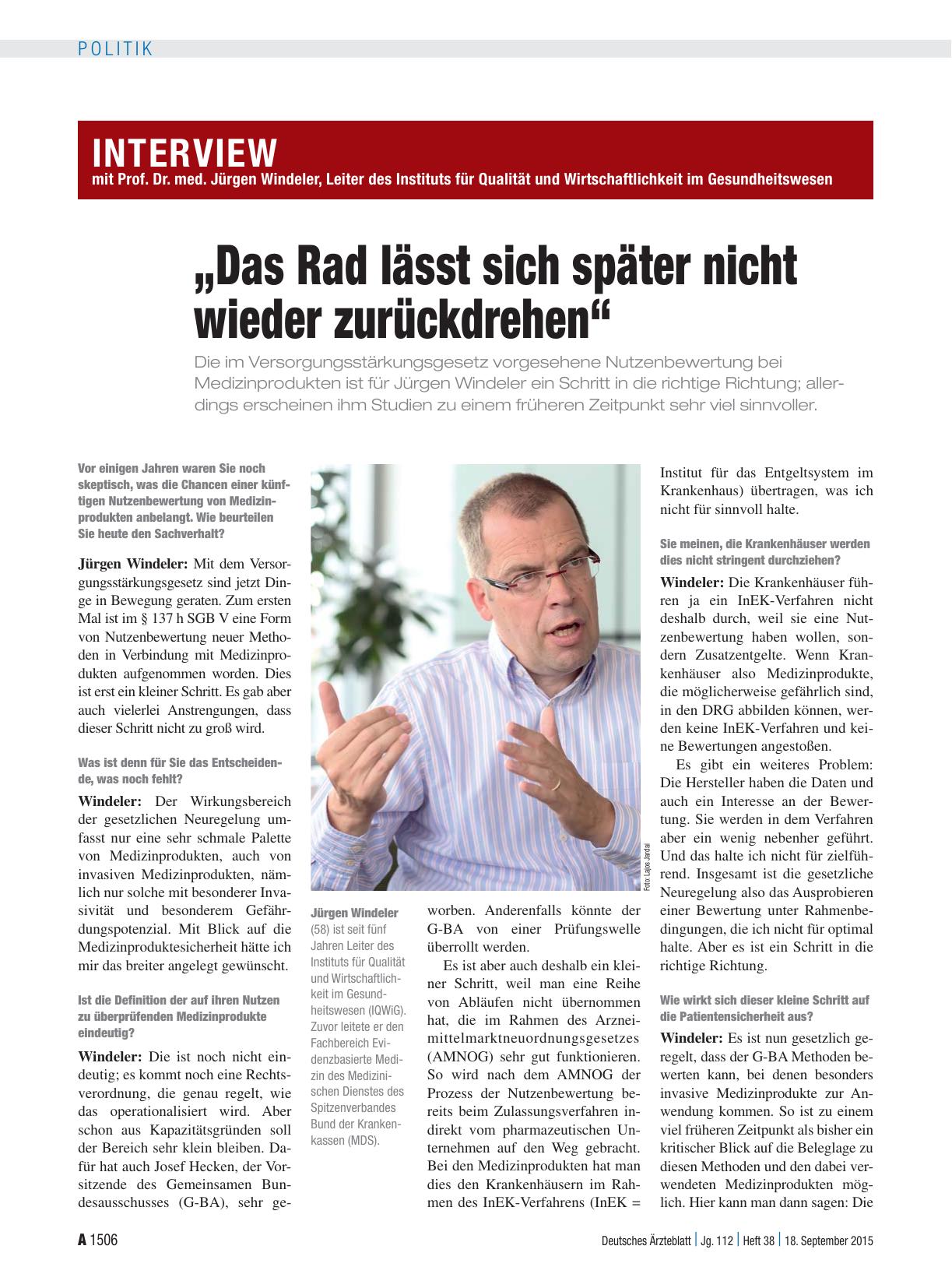 Vorschauseite 1: Interview mit Prof. Dr. med. Jürgen Windeler, Leiter des Instituts für Qualität und Wirtschaftlichkeit im Gesundheitswesen: „Das Rad lässt sich später nicht wieder zurückdrehen“